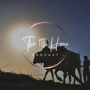 The 11th Hour Podcast