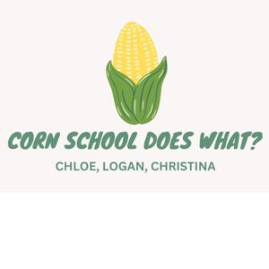 Corn School Does What?