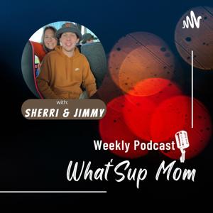 What’Sup Mom