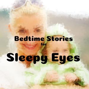 Bedtime Stories for Sleepy Eyes