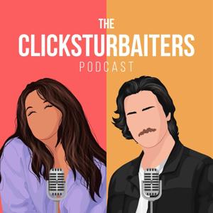 The Clicksturbaiters Podcast