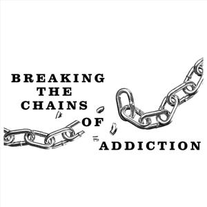 Breaking The Chains Of Addiction