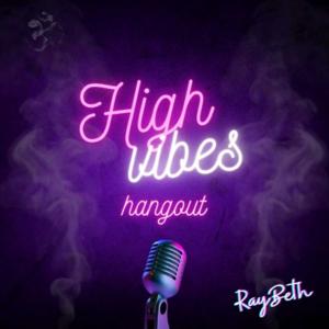 High Vibes Hangout