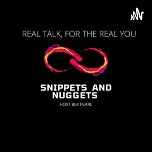 Snippets and Nuggets