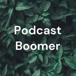 Podcast Boomer