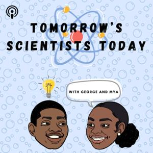 Tomorrow’s Scientists Today