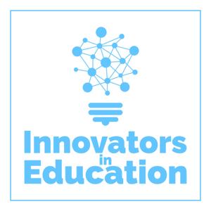 Innovators in Education