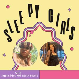 Sleepy Girls