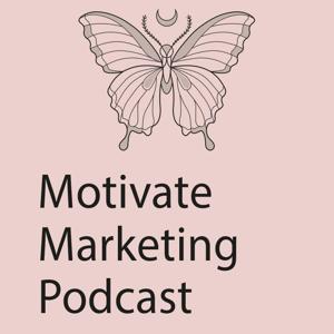 Motivate Marketing Podcast