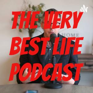 The Very BEST Life Podcast