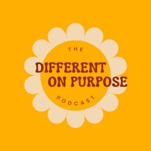 Different on Purpose