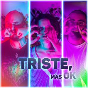 Triste, mas Ok