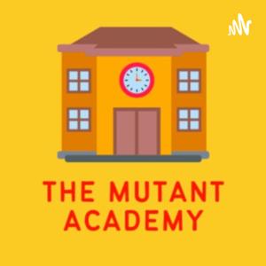 The Mutant Academy Podcast