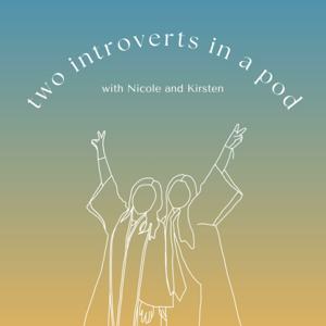 two introverts in a pod