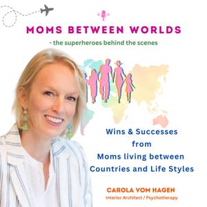 Moms between Worlds