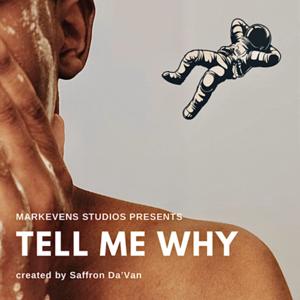 Tell Me Why by Saffron Da’Van