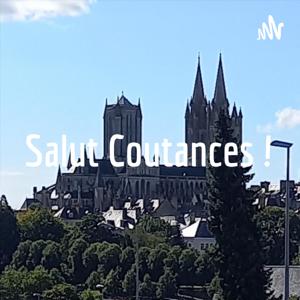 Salut Coutances !