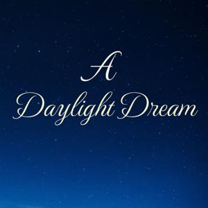 A Daylight Dream