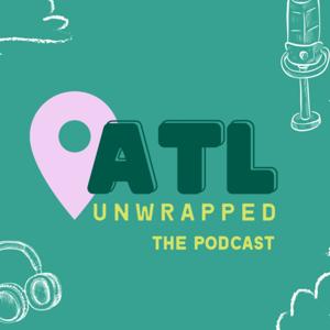 ATL Unwrapped - The Podcast