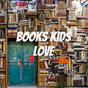 Books Kids Love