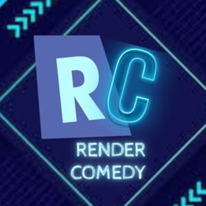 Render Comedy