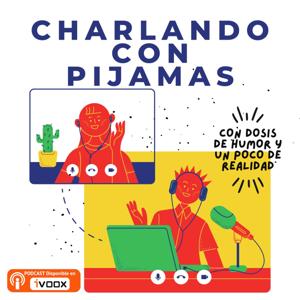 Charlando con Pijamas