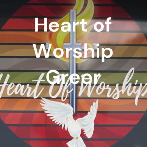 Heart of Worship Greer