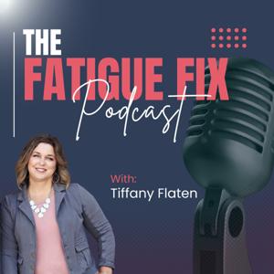 The Fatigue Fix