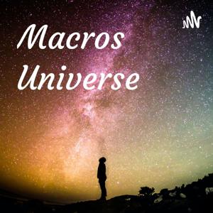 The Macros Universe