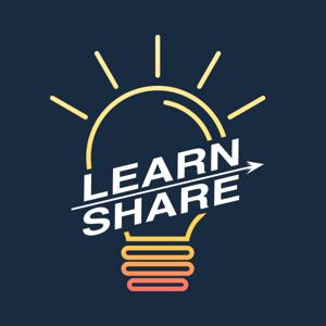 Learn and Share Podcast