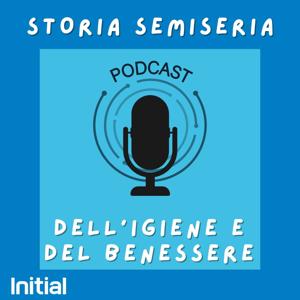 Storia Semiseria dell'igiene e del benessere