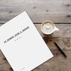 It Starts With A Script