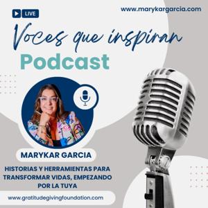 MaryKar Garcia
"Voces que Inspiran"