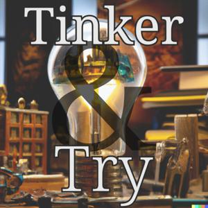 Tinker & Try