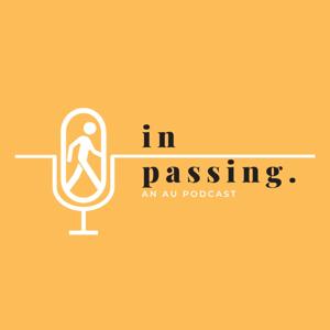 In Passing: A Podcast by the Center for Faith Engagement
