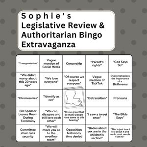 Sophie's Legislative Review and Authoritarian Bingo Extravaganza