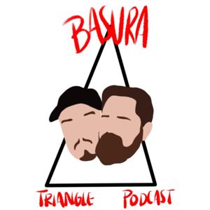Basura Triangle Podcast