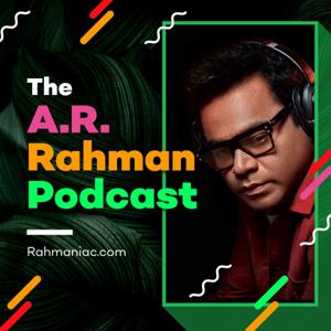 A.R. Rahman Podcast