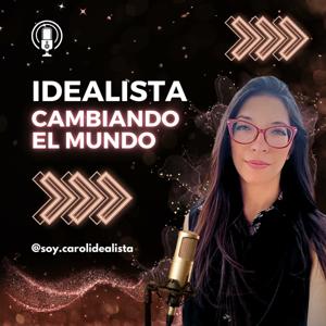 Idealista cambiando el mundo