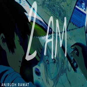 2 AM | Anirudh Rawat | Lofi Rap Song