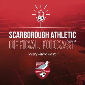 The Scarborough Athletic Official Podcast