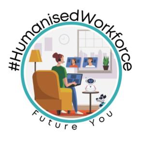 Humanised Workforce - Future You