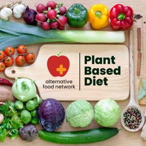 Plant-Based Diet by Alternative Food Network