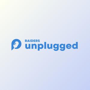 Raiders Unplugged