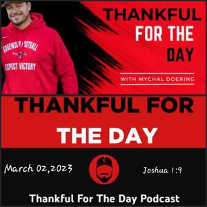 "Thankful For The Day"