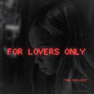 For Lovers Only - The Project