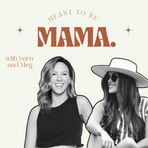 Meant To Be Mama