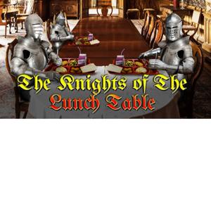 Knights of the Lunch Table