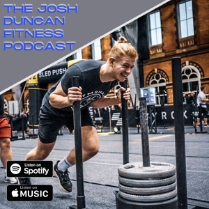 The Josh Duncan Fitness Podcast