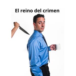 El Reino Del Crimen